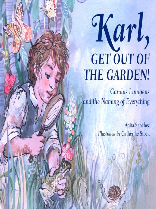 Title details for Karl, Get Out of the Garden! by Anita Sanchez - Available